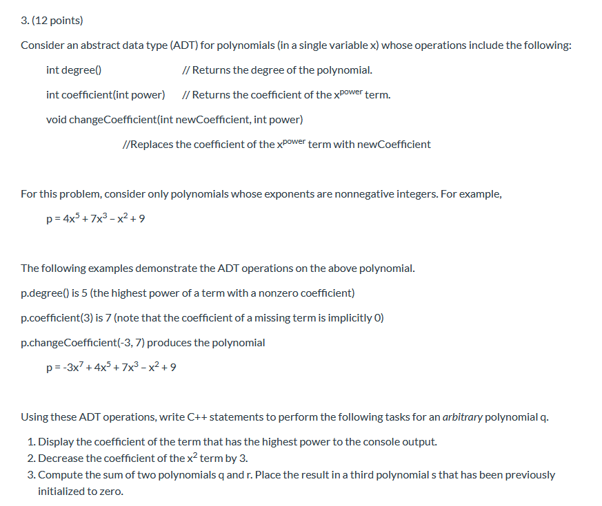  3. (12 points) Consider an abstract data type (ADT) for polynomials