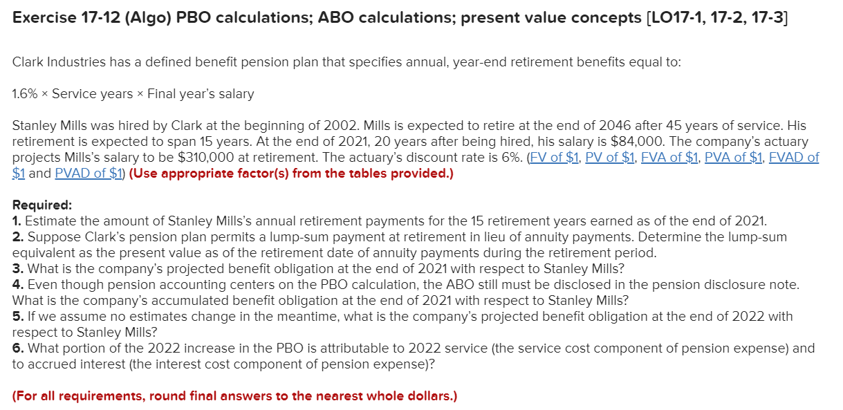 Exercise 17-12 (Algo) PBO calculations; ABO calculations; present value concepts (LO17-1,