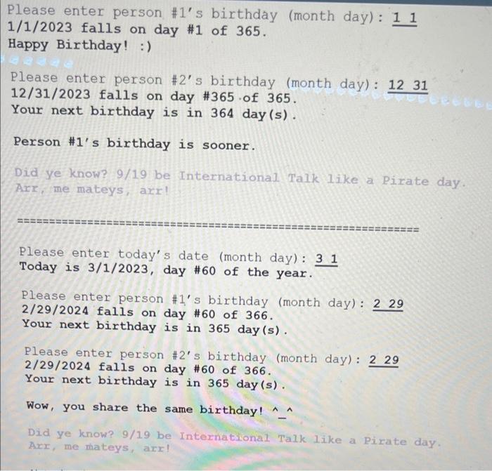 and output six lines of messages as described below: Your program asks