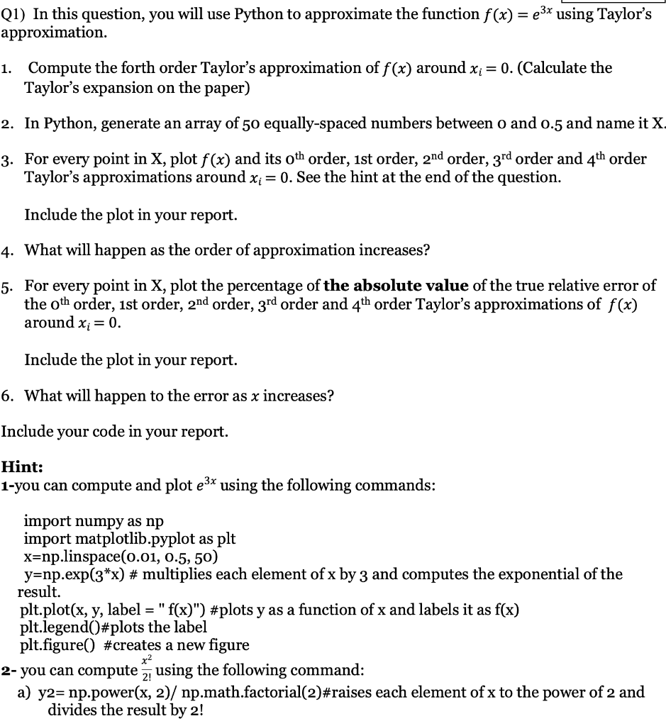  Q1) In this question, you will use Python to approximate the