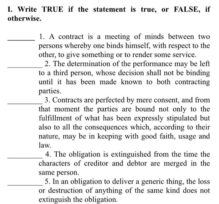  I. Write TRUE if the statement is true, or FALSE, if