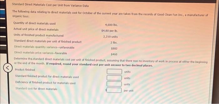  Standard Direct Materials Cost per Unit from Variance Data The following