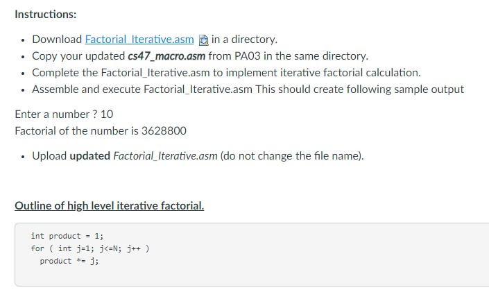  Factorial iterative.asm .include "./cs47_macro.asm" .data msg1: .asciiz "Enter a number ?