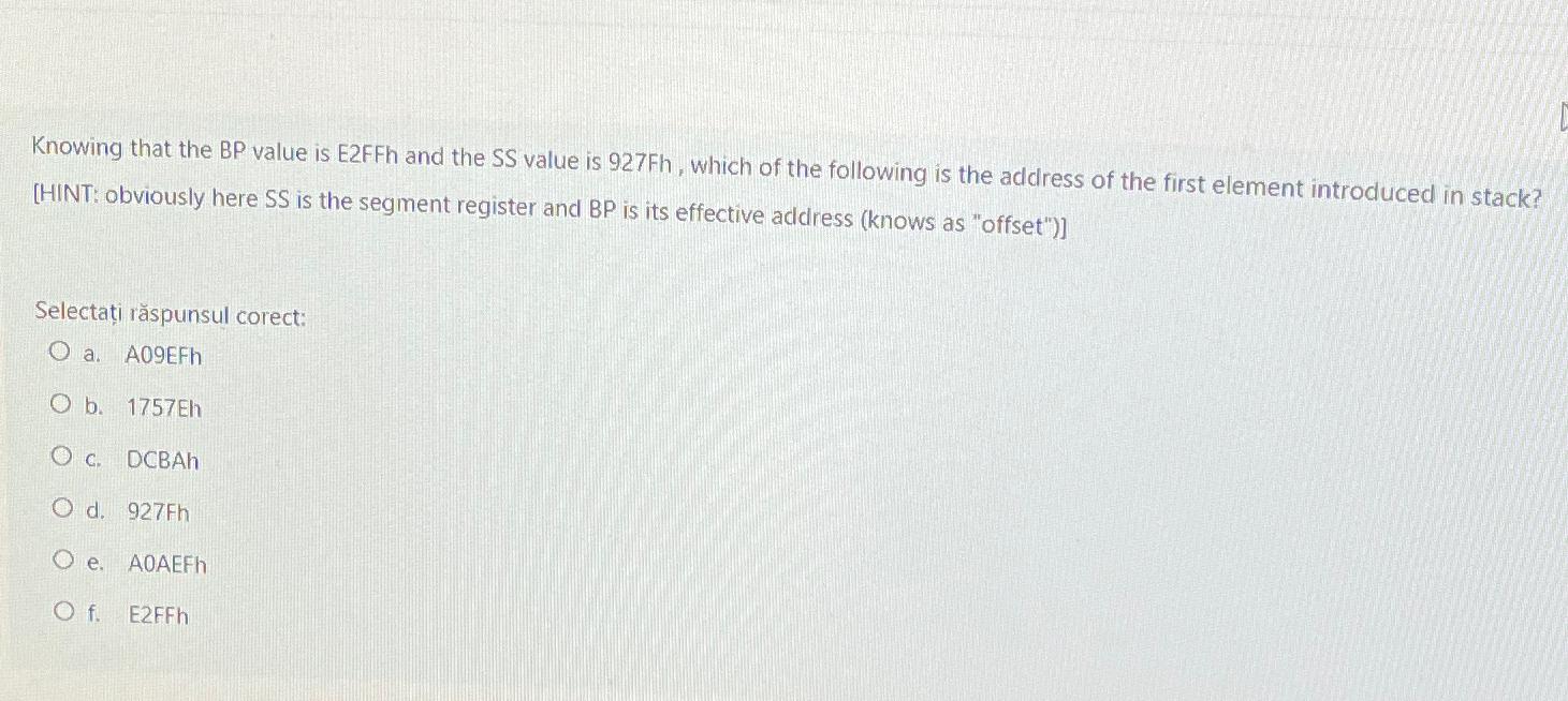  Knowing that the BP value is E2FFh and the SS value