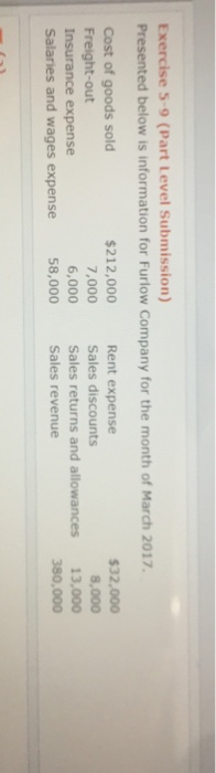  Exercise 5-9 (Part Level Submission) Presented below is information for Furlow