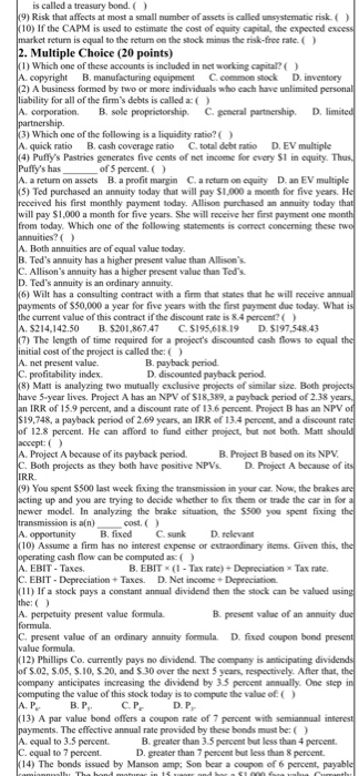  is called a treasury bond.) 19) Risk that affects at most