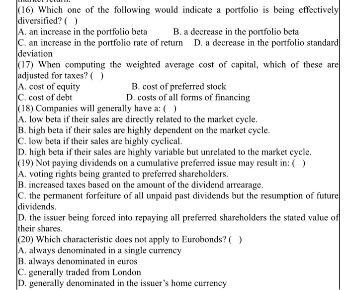 the risk-free rate. 2. Multiple Choice (20 points) (1) Which one of