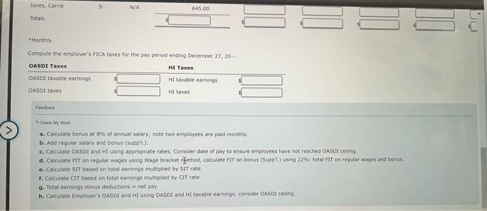 32.00 1,012.00 $1,044.00 4,600 $7,000 ($4,600 x 22%) Totals The calculation of