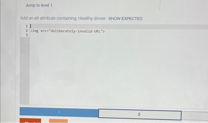  Add an alt attribute containing: Healthy dinner SHOW EXPECTED