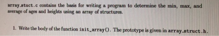  Can you help me write this program? array stuct.c contains the