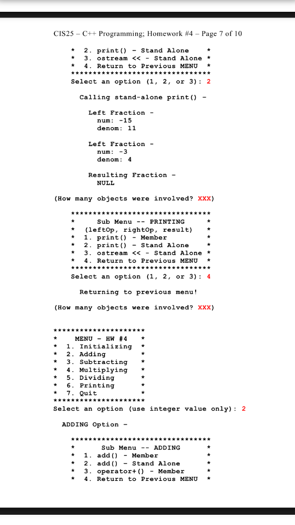 FOLLOWING CODING. AND THANKS IN ADVANCE NOTE: int main() // should call: