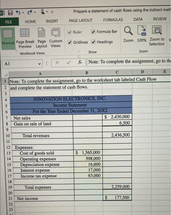 has asked you to prepare the Statement of Cash Flows for the