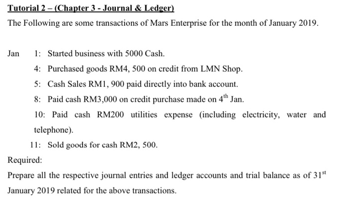  Tutorial 2 - (Chapter 3 - Journal & Ledger) The Following