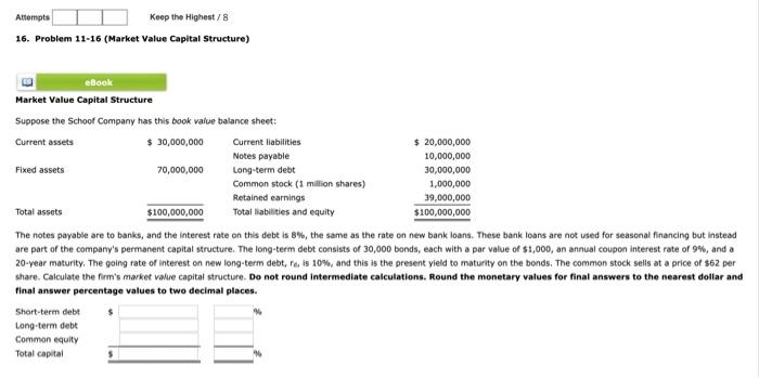  16. Problem 11-16 (Market Value Capital Structure) Market Value Capital Structure
