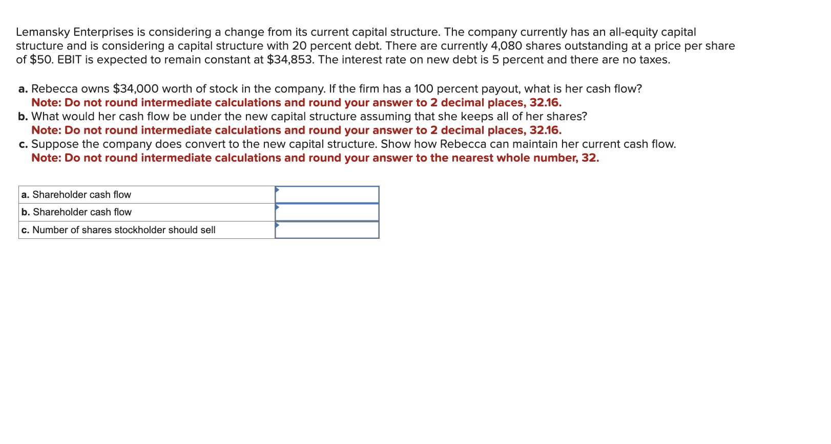  Lemansky Enterprises is considering a change from its current capital structure.