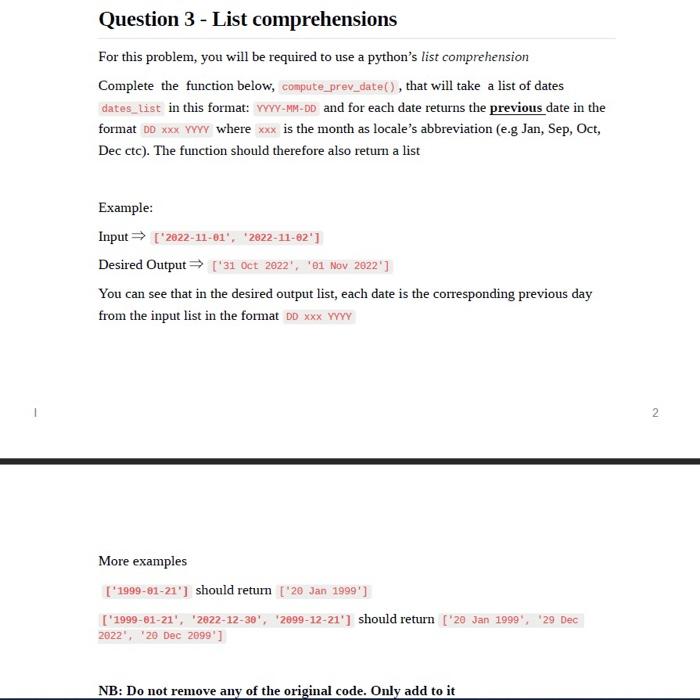  For this problem, you will be required to use a python's