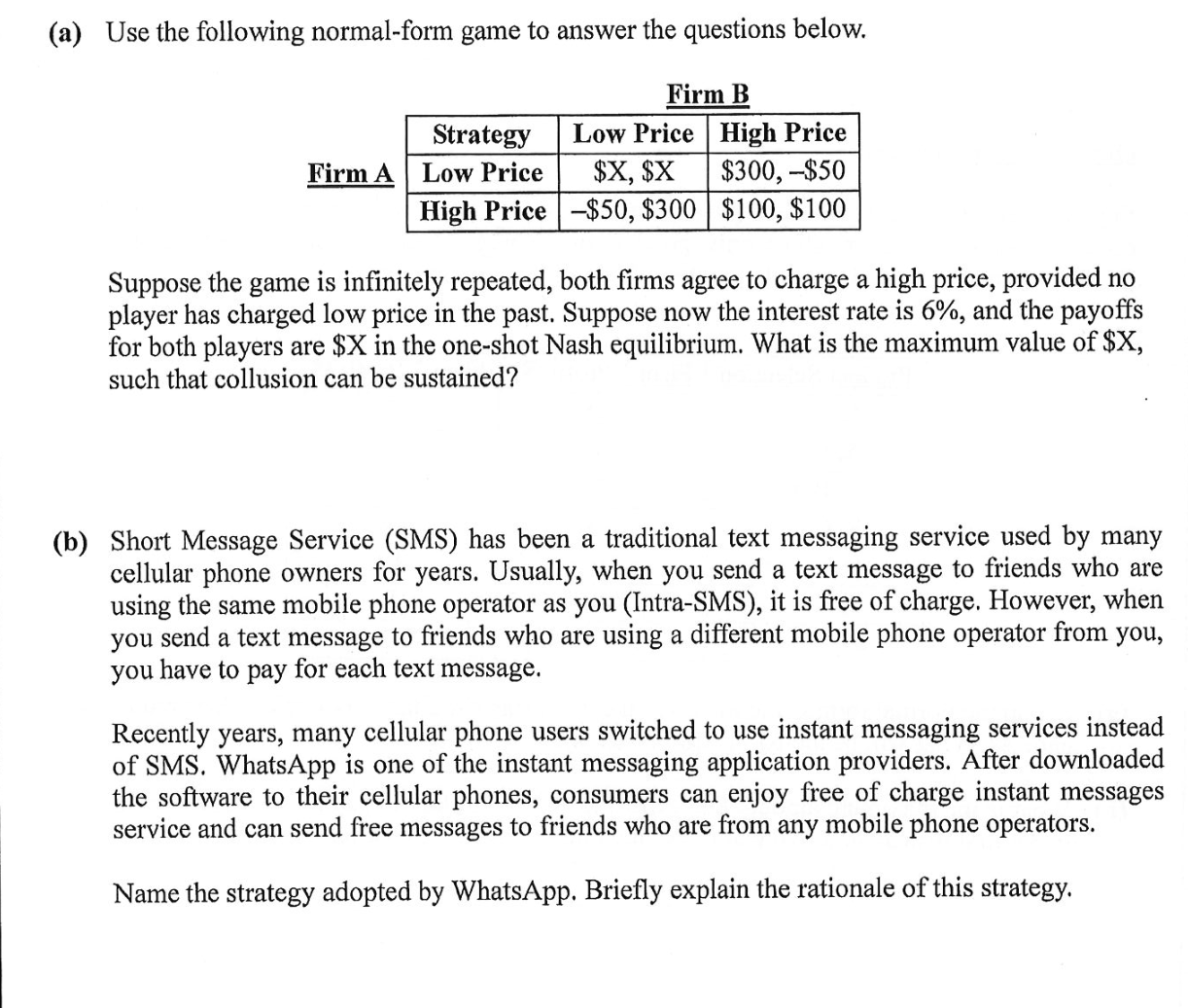  (a) Use the following normal-form game to answer the questions below.