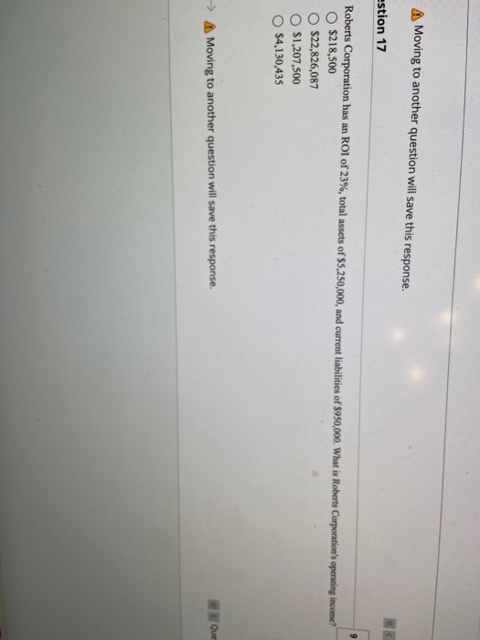  A Moving to another question will save this response. estion 17
