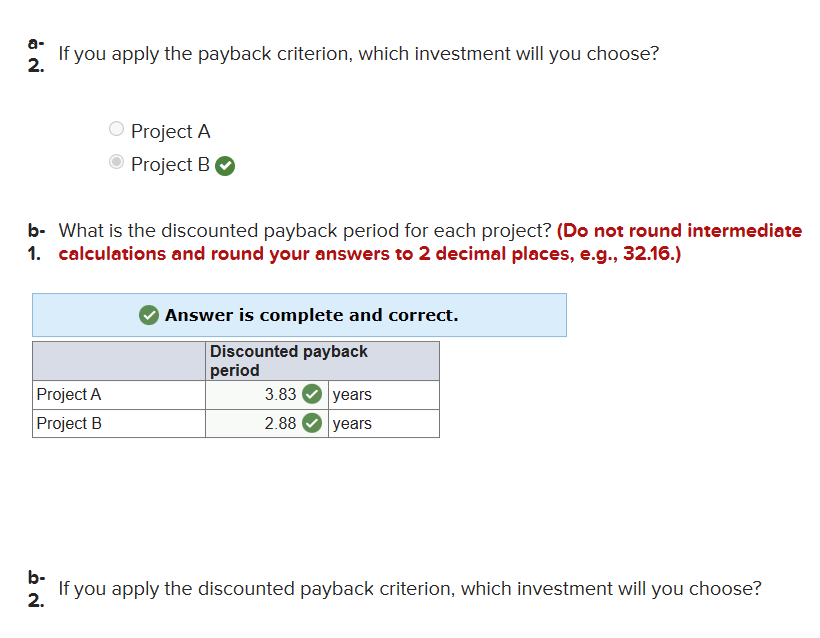 A a- 2. If you apply the payback criterion, which investment will