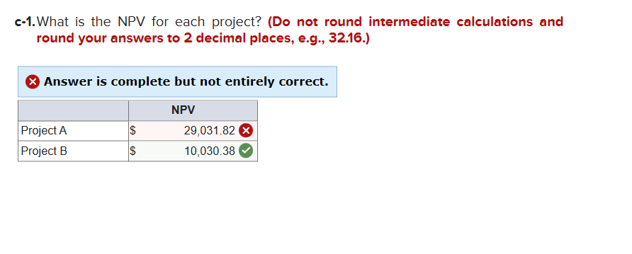 you choose? Project A Project B b- What is the discounted payback
