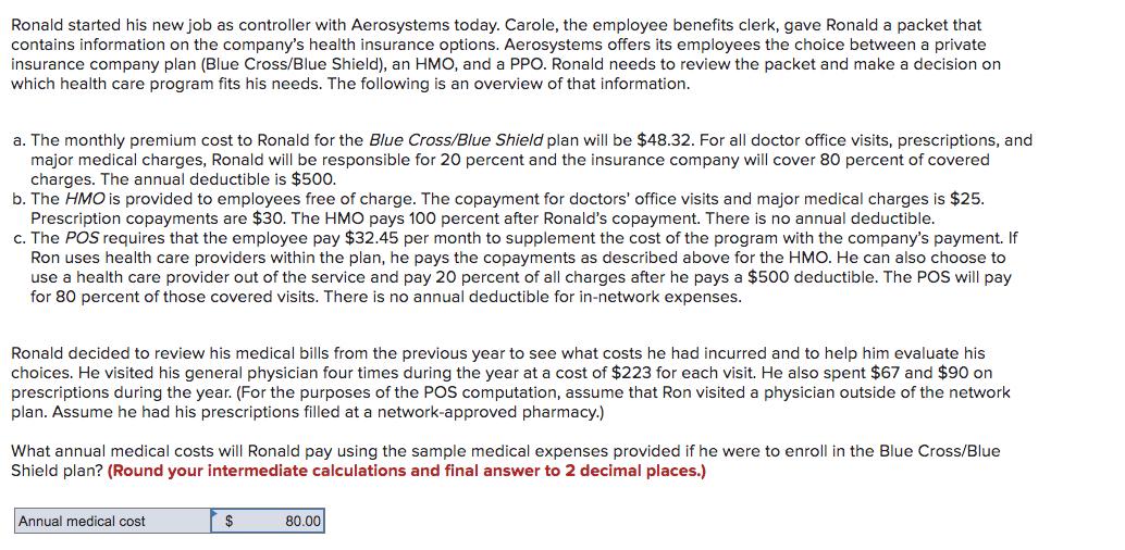 Ronald started his new job as controller with Aerosystems today. Carole,