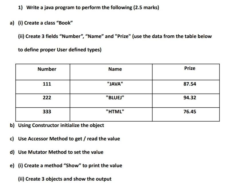  in java 1) Write a java program to perform the following