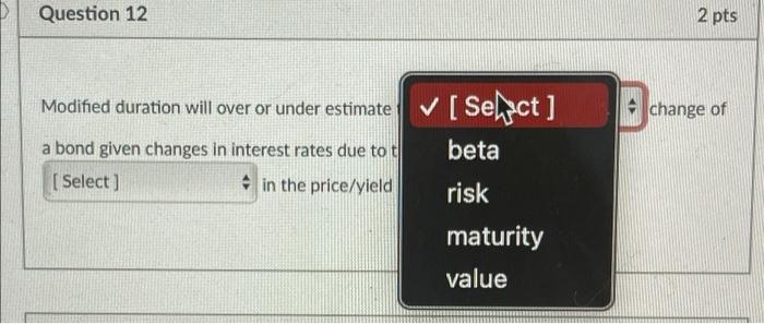 the ( Select change of a bond given changes in interest rates