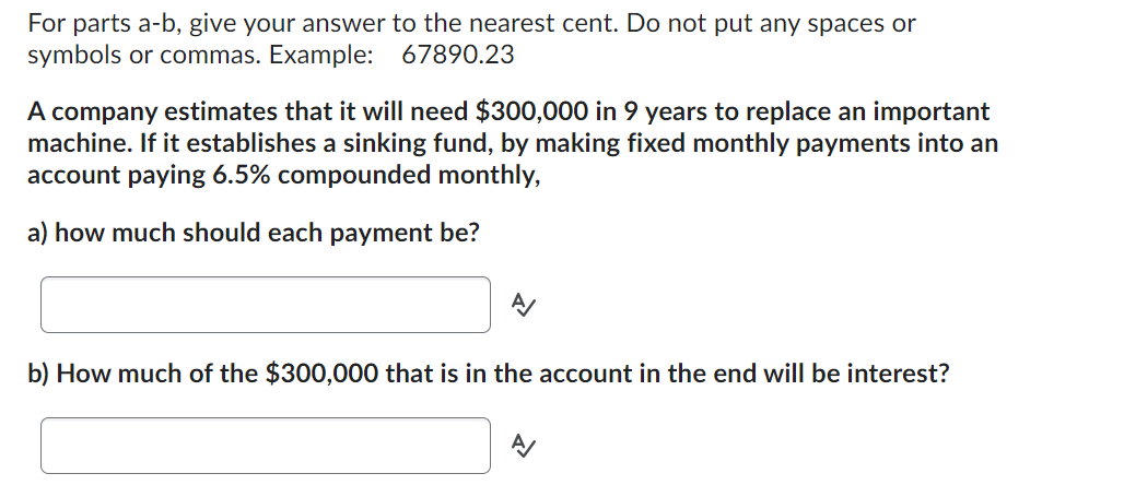 For parts ab, give your answer to the nearest cent. Do