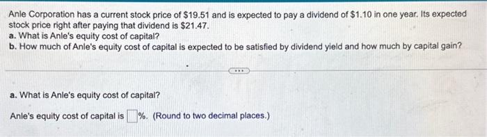 Answer both part a) and b) Anle Corporation has a current stock