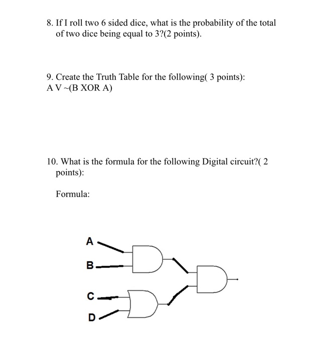  Please answer it correctly 8. If I roll two 6 sided