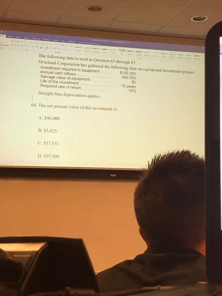 The following data is used in Question 63 through 65. Overland
