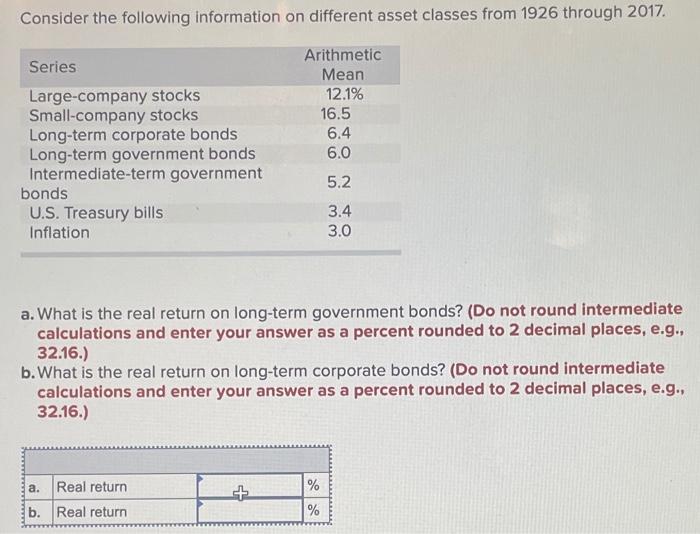  Consider the following information on different asset classes from 1926 through