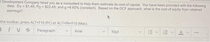 please show excel formulas Development Company hired you as a consultant to