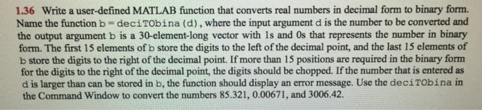  1.36 Write a user-defined PYTHON function that converts real numbers in