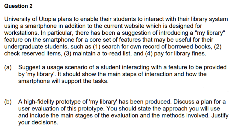 User Interfaces Question Answer carefully and completely for a thumbs up Question