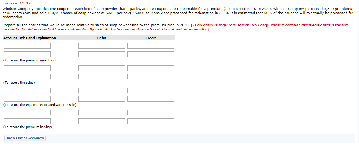 Exercise 13-12 Windsor Company includes one coupon in each box of