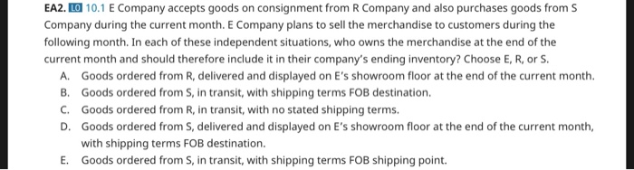  EA2. LO 10.1 E Company accepts goods on consignment from R