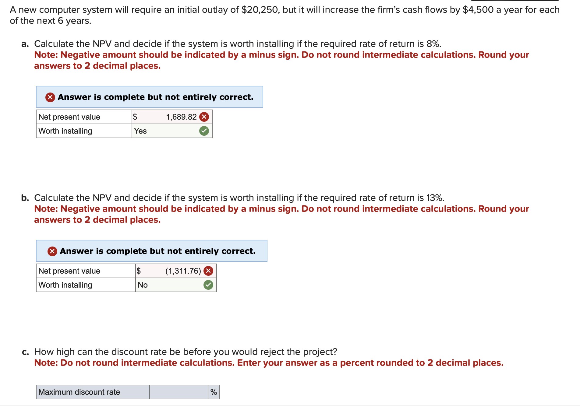  A new computer system will require an initial outlay of $20,250,