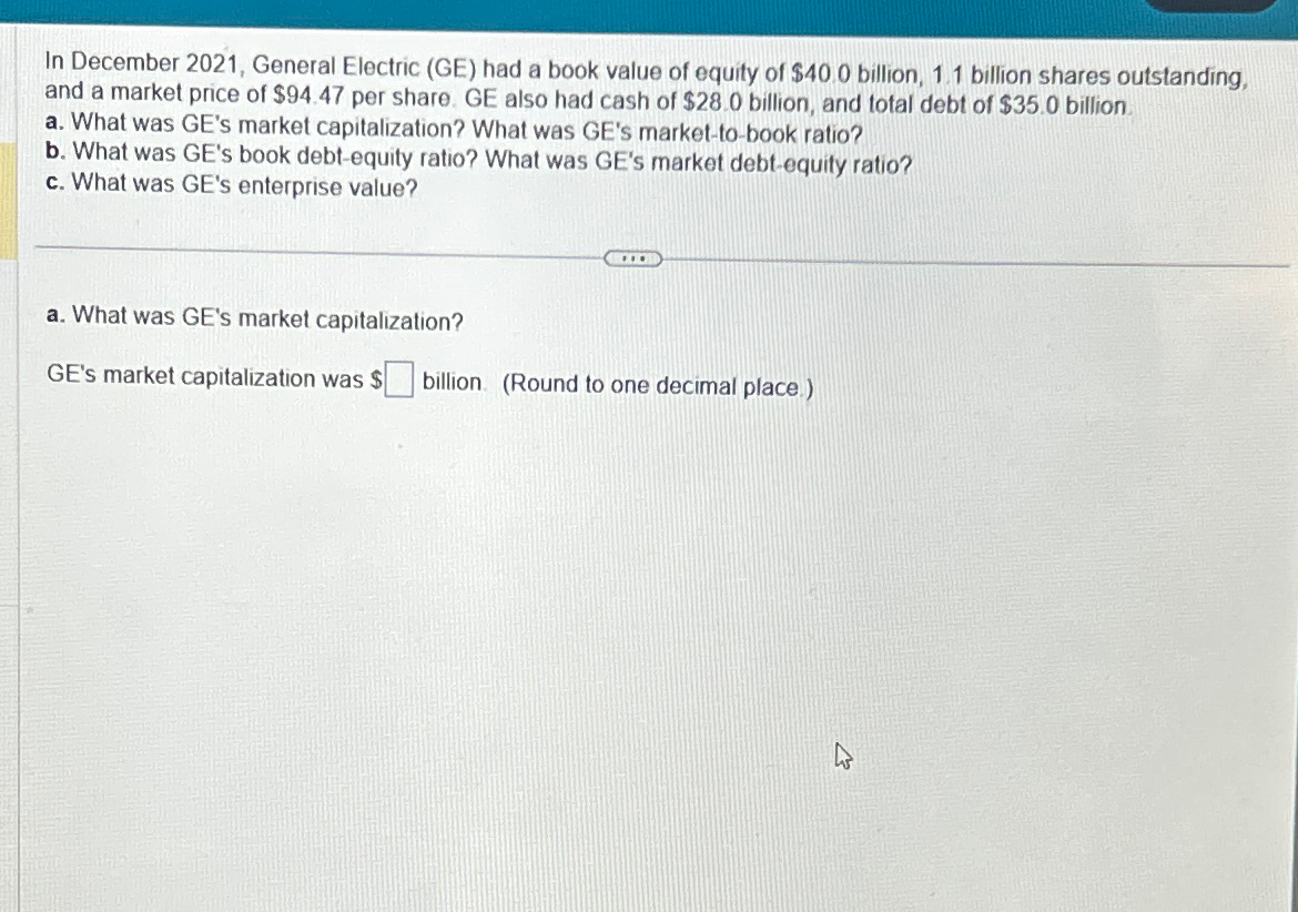  In December 2021, General Electric (GE) had a book value of