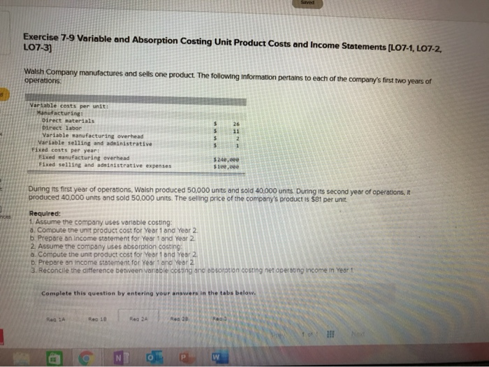  Sived Exercise 7-9 Variable and Absorption Costing Unit Product Costs and