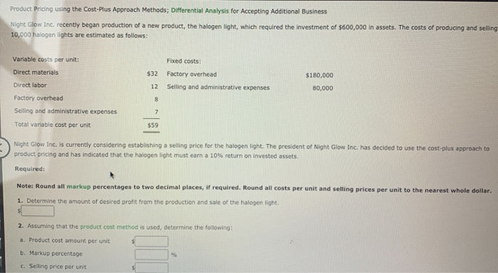  Product Pricing using the Cost-Plus Approach Methods; Differential Analysis for Accepting