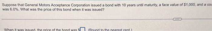 f ors. What was the price of this bond ahen 4 was