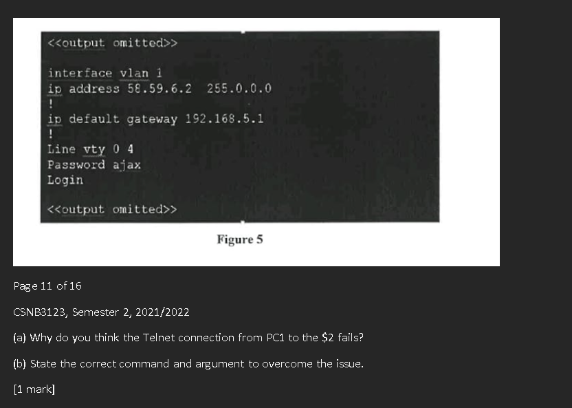  Question 3 Figure 4 below shows a network connection between two