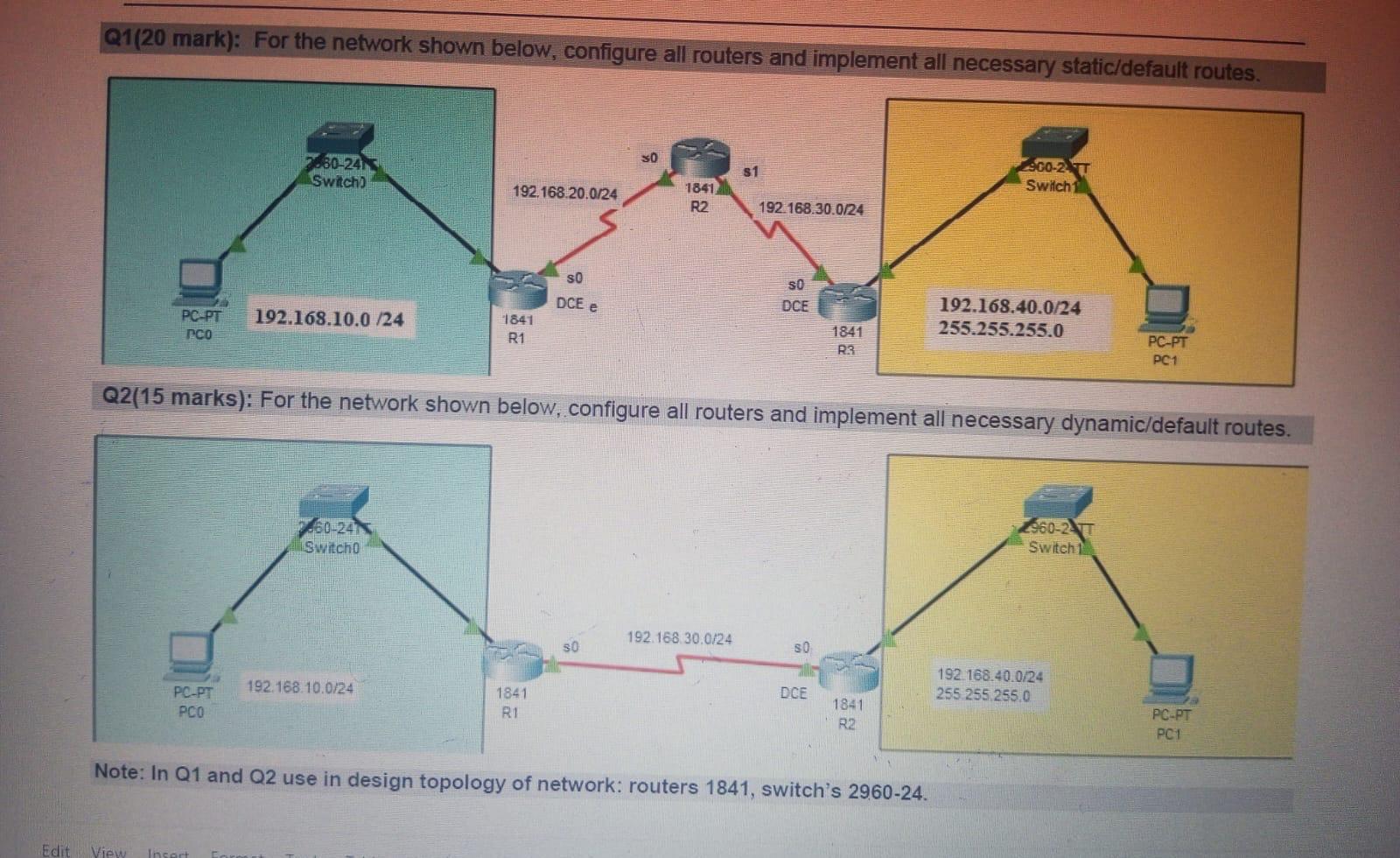  Q1(20 mark): For the network shown below, configure all routers and