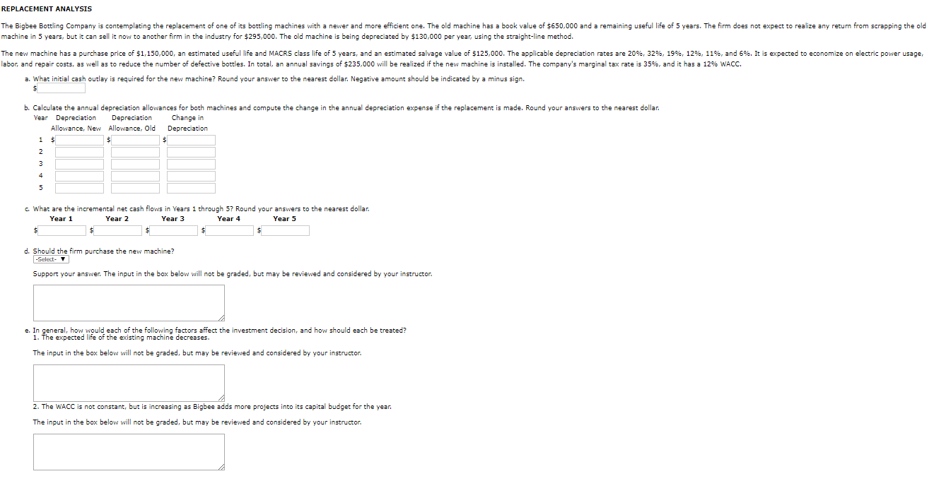 REPLACEMENT ANALYSIS The Bigbee Bottling Company is contemplating the replacement of