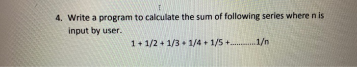  write a python program to calculate the sum of following series