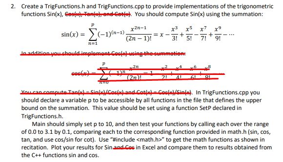 c++ need help with writing this program 2. Create a TrigFunctions.h and