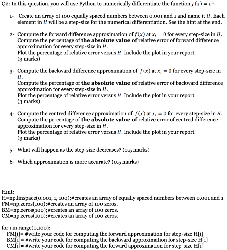  Q2: In this question, you will use Python to numerically differentiate