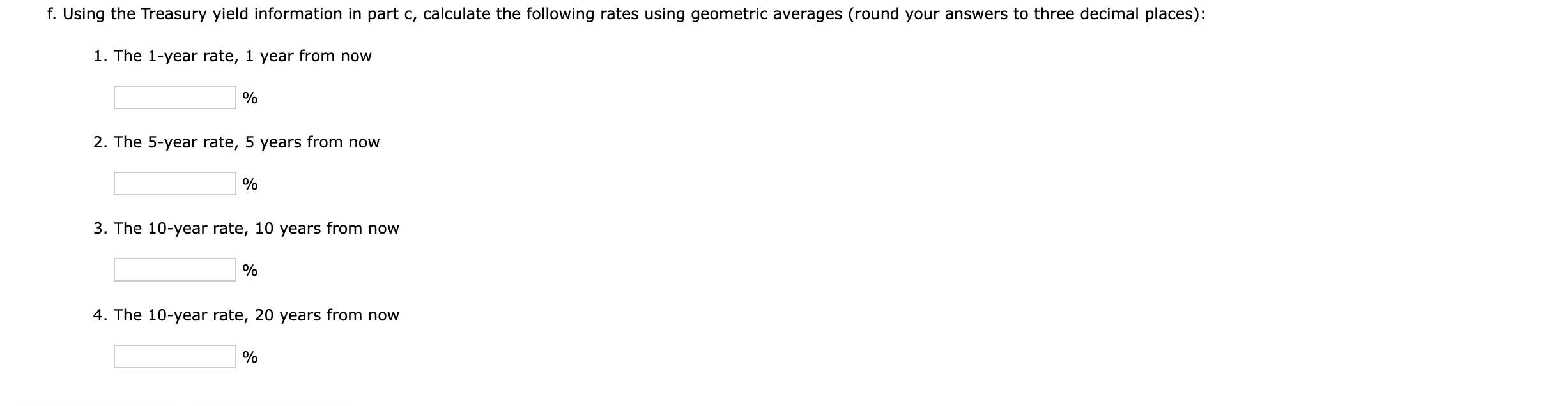  f. Using the Treasury yield information in part c, calculate the