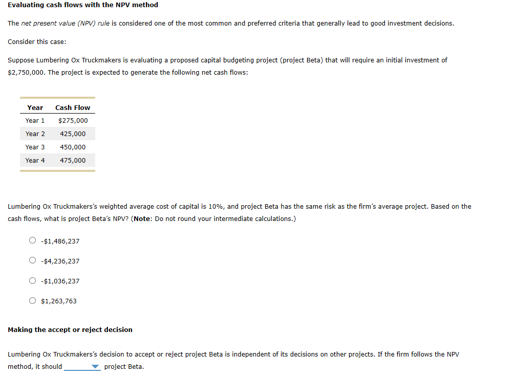  Evaluating cash flows with the NPV method The net present value